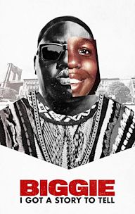 Biggie: I Got a Story to Tell