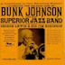 Bunk Johnson and His Superior Jazz Band