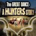 The Great Dance: A Hunter's Story