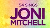 54 SINGS JONI MITCHELL Takes The Stage At 54 Below This May