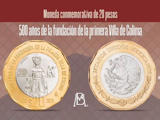 ¡Atención coleccionistas! Banxico lanza moneda conmemorativa de 20 pesos por los 500 Años de la fundación de Colima | El Universal