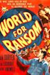 World for Ransom