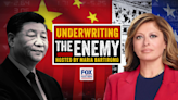 Funding the foe? Fox Nation explores the chilling truth that America is unwittingly financing China's growth