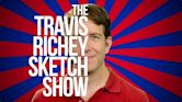 Travis Richey Sketch Show