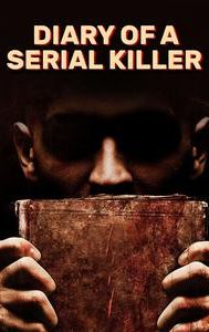 Diary of a Serial Killer