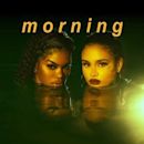 Morning (Teyana Taylor and Kehlani song)