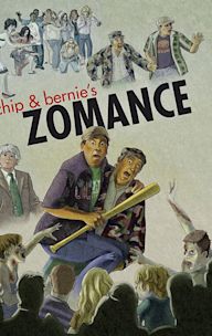 Chip & Bernie's Zomance