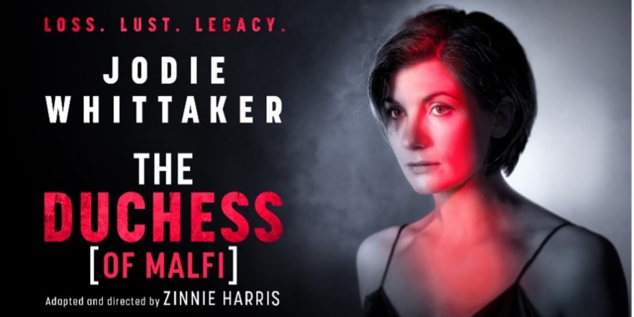 Additional Cast Members Join THE DUCHESS (OF MALFI) Starring Jodie Whittaker