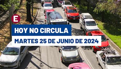 ¡Cuidado! Hoy No Circula martes 25 de junio de 2024 en CDMX y Edomex