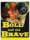 The Bold and the Brave