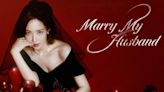 Marry My Husband Season 1 Episode 13 Streaming: How to Watch & Stream Online