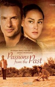 Passions from the Past