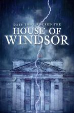 Days that Rocked the House of Windsor (2023) - IMDb