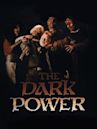 The Dark Power