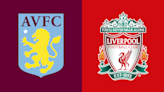 Follow Aston Villa v Liverpool live