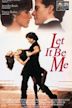 Let It Be Me (1995 film)