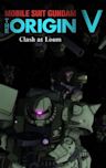 Mobile Suit Gundam: The Origin V - Clash at Loum