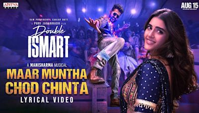 Double Ismart | Song Promo - Maar Muntha Chod Chinta (Lyrical)