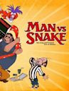 Man vs Snake