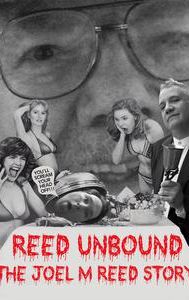 Reed Unbound: The Joel M. Reed Story