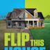 Flip This House