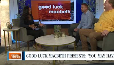 Good Luck Macbeth Presents: “You May Have 6″ world premiere