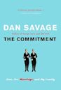 The Commitment: Love, Sex, Marriage, and My Family