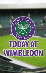 Today at Wimbledon