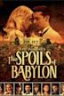 The Spoils of Babylon