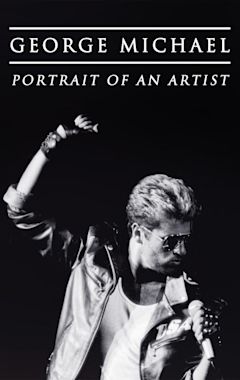 George Michael: Portrait of an Artist