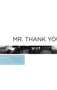 Mr. Thank You