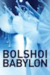 Bolshoi Babylon