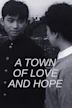 A Town of Love and Hope