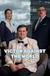 Victor Against the World