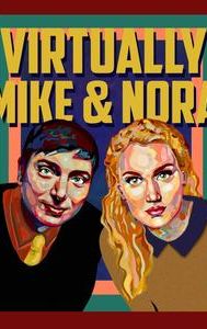 Virtually Mike and Nora