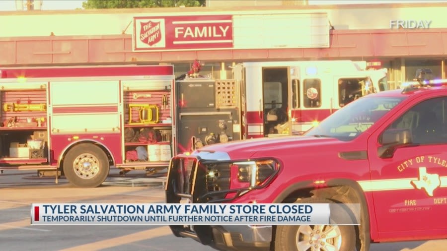 Fire causes Tyler Salvation Army Family Store to close until further notice