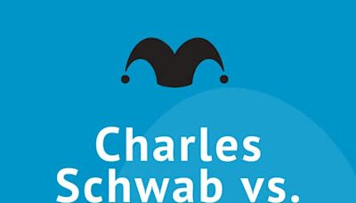 Charles Schwab vs. Betterment: Which Broker Is Right for You?