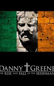 Danny Greene: The Rise and Fall of the Irishman