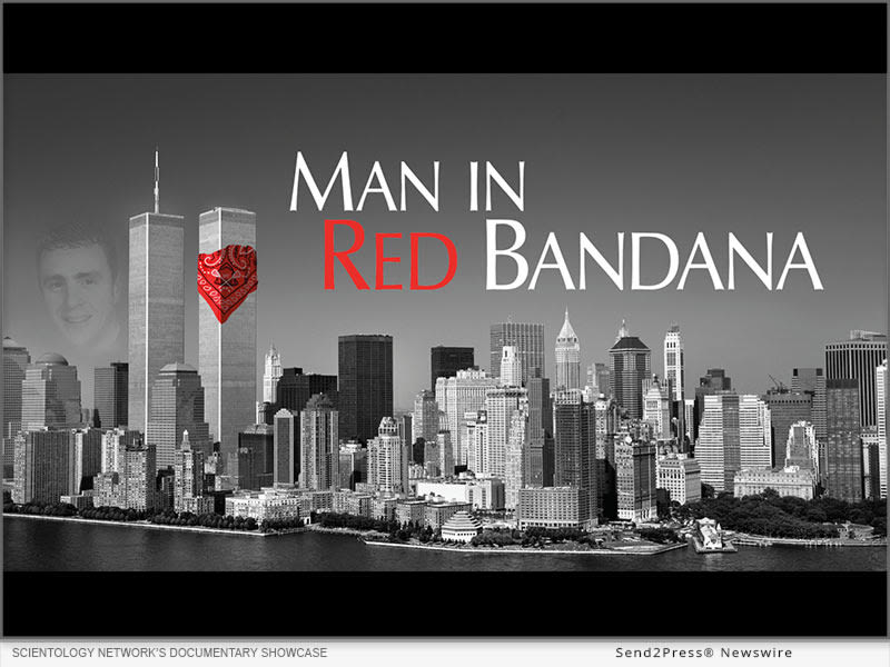 Scientology Network’s Documentary Showcase Airs ‘Man in Red Bandana,’ the Tale of a 9/11 Hero