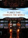 Planes That Changed the World