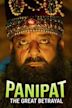 Panipat - The Great Betrayal