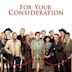 For Your Consideration (film)