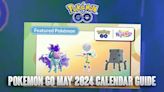 Pokemon GO May 2024 Calendar Guide