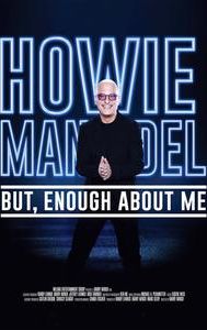 Howie Mandel: But, Enough About Me