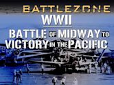 Battlezone WWII: Battle of Midway to Victory in the Pacific