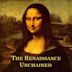 The Renaissance Unchained