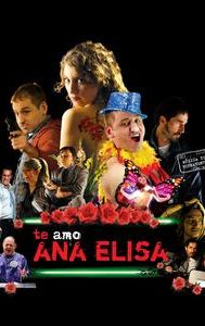 Te amo, Ana Elisa