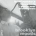 Brooklyn Moods