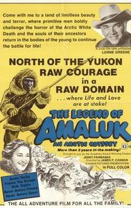 The Legend of Amaluk: An Arctic Odyssey