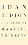 The Year of Magical Thinking